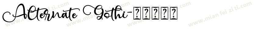 Alternate Gothi字体转换